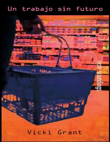Un trabajo sin futuro de Vicki Grant, portada del libro
