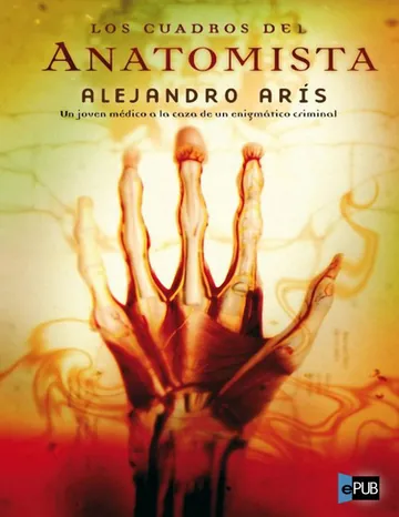 Los cuadros del anatomista de Alejandro Aris, portada del libro