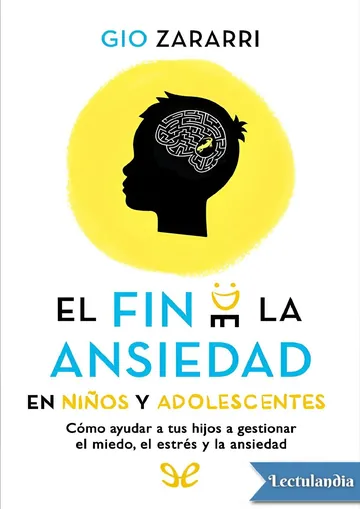 El fin de la ansiedad en niños y adolescentes de Gio Zararri, portada del libro