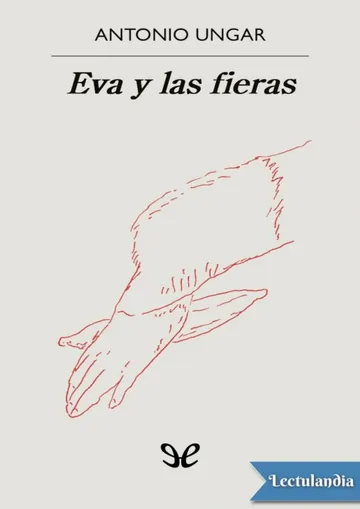 Eva y las fieras de Antonio Ungar, portada del libro
