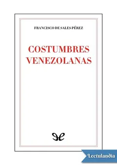 Costumbres venezolanas - Francisco de Sales Pérez