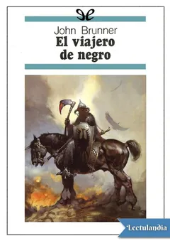 El viajero de negro - John Brunner