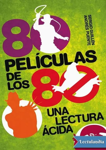 80 Películas de los 80: Una lectura ácida de Andrés Puente Gómez, portada del libro