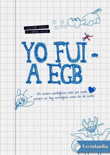 Yo fui a EGB de Javier Ikaz, portada del libro