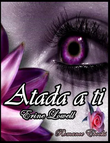 Atada a tí de Erine Lowell, portada del libro