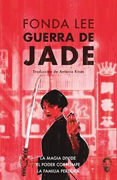 Guerra de jade de Fonda Lee, portada del libro