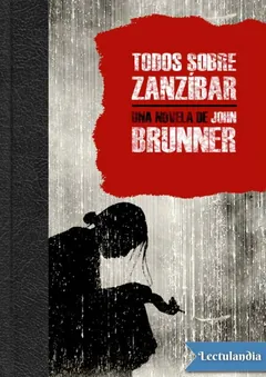 Todos sobre Zanzíbar - John Brunner
