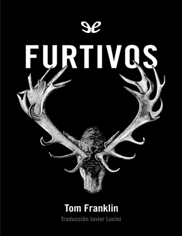 Furtivos de Tom Franklin, portada del libro