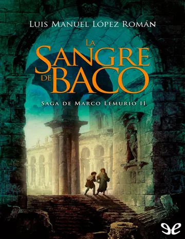 La sangre de Baco de Luis Manuel Lopez Roman, portada del libro