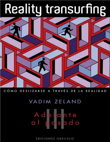 Adelante al Pasado de Vadim Zeland, portada del libro