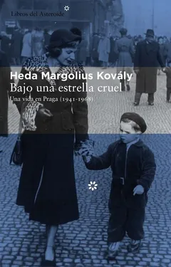 Bajo una estrella cruel - Heda Margolius Kovály