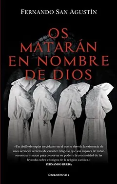 Os matarán en nombre de Dios - Fernando San Agustín