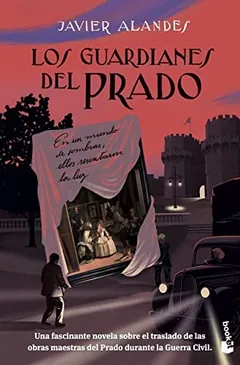 Los guardianes del Prado - Javier Alandes