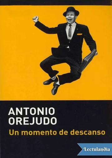 Un momento de descanso de Antonio Orejudo, portada del libro