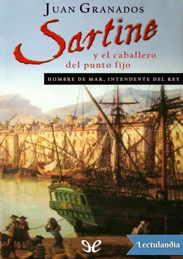 Sartine y el caballero del punto fijo de Juan Granados, portada del libro