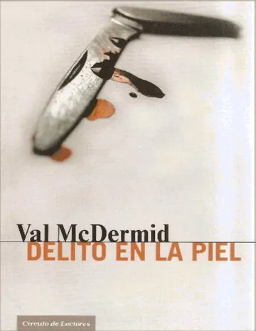 Delito en la Piel de Val McDermid, portada del libro