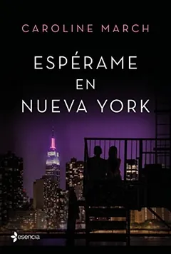 Espérame en Nueva York - Caroline March