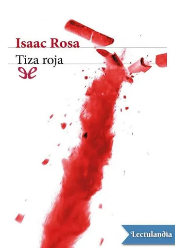 Tiza roja de Isaac Rosa, portada del libro