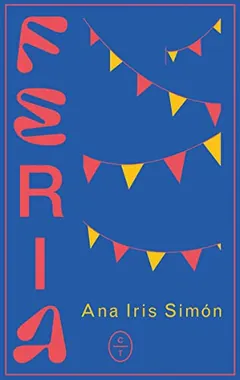 Feria de Ana Iris Simón, portada del libro