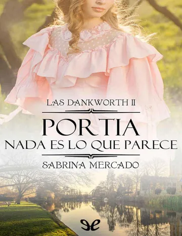 Portia. Nada es lo que parece de Sabrina Mercado, portada del libro