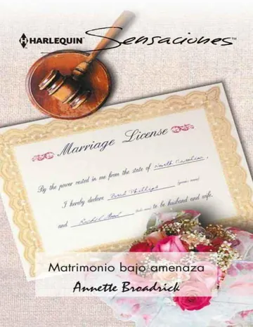 Matrimonio bajo amenaza de Annette Broadrick, portada del libro
