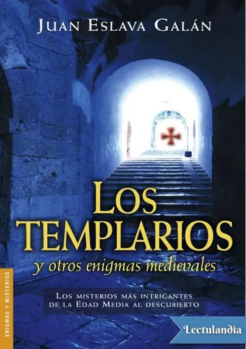 Los templarios y otros enigmas medievales de Juan Eslava Galan, portada del libro