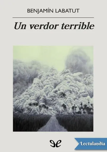 Un verdor terrible de Benjamín Labatut, portada del libro