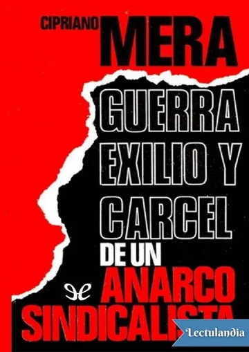 Guerra, exilio y cárcel de un anarcosindicalista de Cipriano Mera, portada del libro