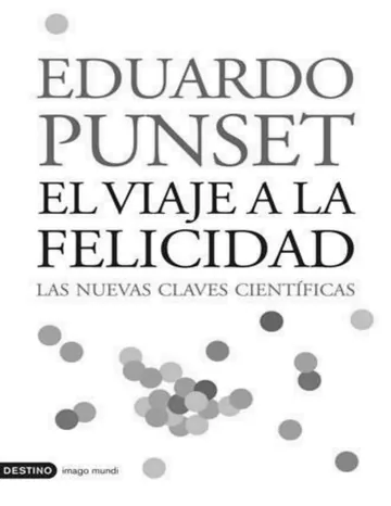 El viaje a la felicidad de Eduardo Punset, portada del libro