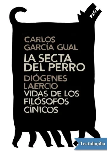 La secta del perro / Vidas de los filósofos cínicos de Carlos García Gual, portada del libro