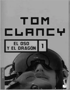 El Oso y el Dragon 1 - Tom Clancy