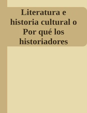 Literatura e historia cultural o Por qué los historiadores deberíamos leer novelas de Isabel Burdiel Bueno, portada del libro