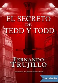 El secreto de Tedd y Todd - Fernando Trujillo Sanz
