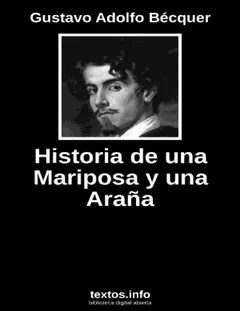 Historia de una mariposa y una arana - Gustavo Adolfo Bécquer