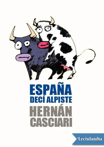 España, decí alpiste de Hernán Casciari, portada del libro