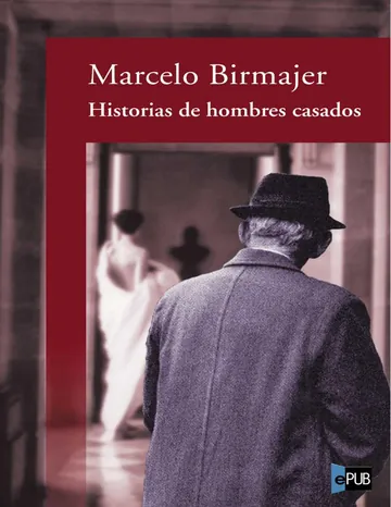Historias de hombres casados de Marcelo Birmajer, portada del libro