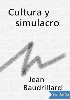 Cultura y simulacro - Jean Baudrillard