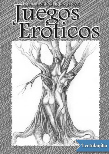 Juegos eróticos de Esperanza Rodríguez Flores, portada del libro