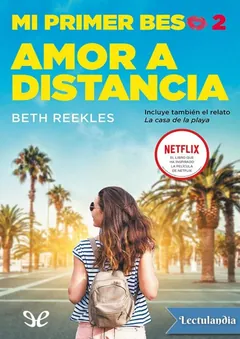 Amor a distancia - Beth Reekles