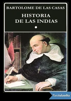 Historia de las Indias (Libro I) - Bartolomé de las Casas