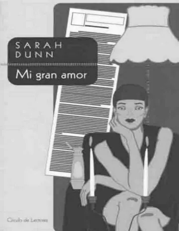 Mi gran amor de Sarah Dunn, portada del libro