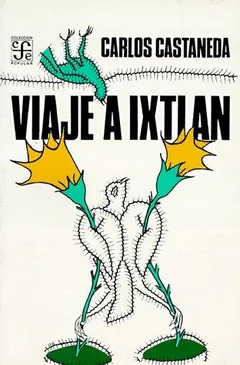 Viaje a Ixtlán - Carlos Castaneda