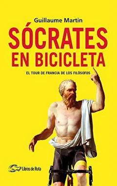 Sócrates en bicicleta - Guillaume Martin