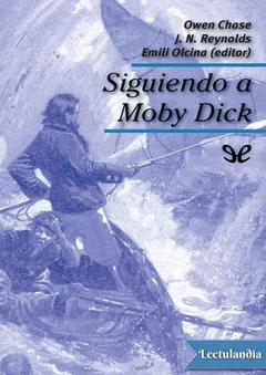 Siguiendo a Moby Dick - Owen Chase