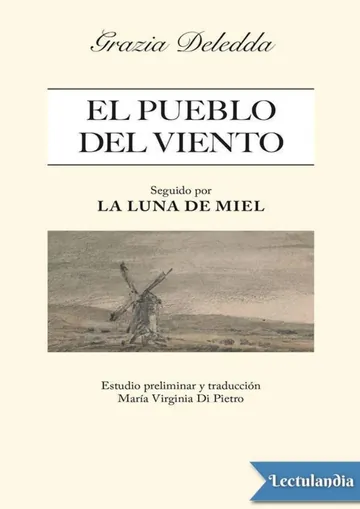 El pueblo del viento & La luna de miel de Grazia Deledda, portada del libro