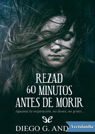 Rezad 60 minutos antes de morir de Diego García Andreu, portada del libro