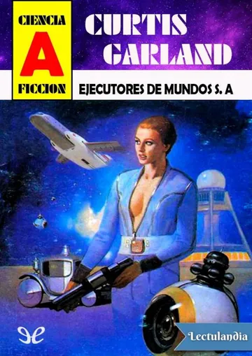 Ejecutores de mundos S. A. de Curtis Garland, portada del libro