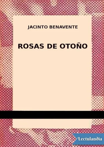 Rosas de otoño de Jacinto Benavente, portada del libro