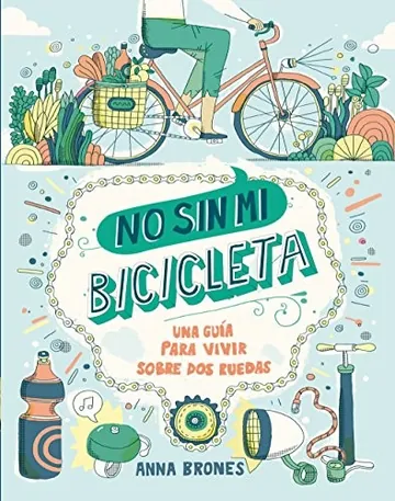 No sin mi bicicleta de Anna Brones, portada del libro