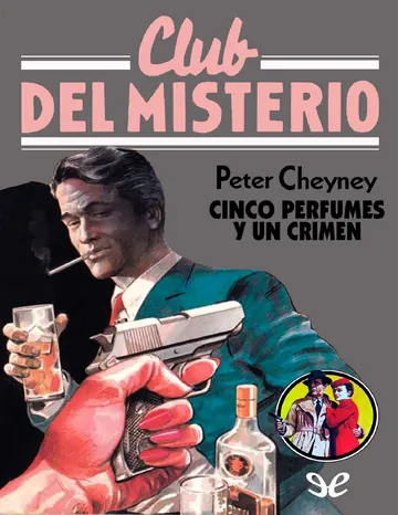 Cinco perfumes y un crimen de Peter Cheyney, portada del libro